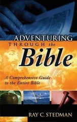 Adventuring Through the Bible by Ray C Stedman: Used