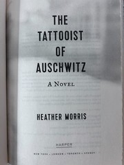 Heather Morris, The Tattooist of Auschwitz; Cilka’s Journey