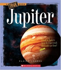 Jupiter (True Books) – library Landau, Elaine