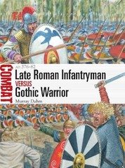 Murray Dahm Late Roman Infantryman vs Gothic Warrior (Paperback) (UK IMPORT)