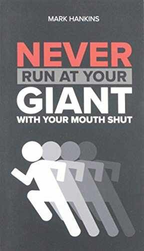 Never Run at Your Giant with Your Mouth – Paperback, by Hankins Mark – Very Good