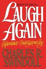 Laugh Again – Paperback By Swindoll, Charles R. – GOOD