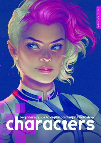 Beginner’s Guide to Digital Painting in Photoshop: Characters by 3dtotal Publis
