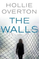The Walls – Paperback By Overton, Hollie – VERY GOOD