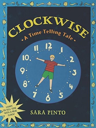 CLOCKWISE: A TIME-TELLING TALE By Sara Pinto & Sara Pinto – Hardcover EXCELLENT