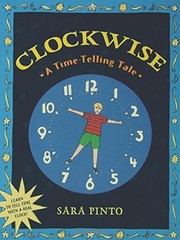 CLOCKWISE: A TIME-TELLING TALE By Sara Pinto & Sara Pinto – Hardcover EXCELLENT