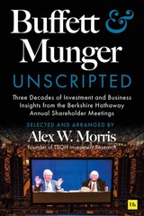 Buffett and Munger Unscripted: Three Decades of Investment and Business Insi…