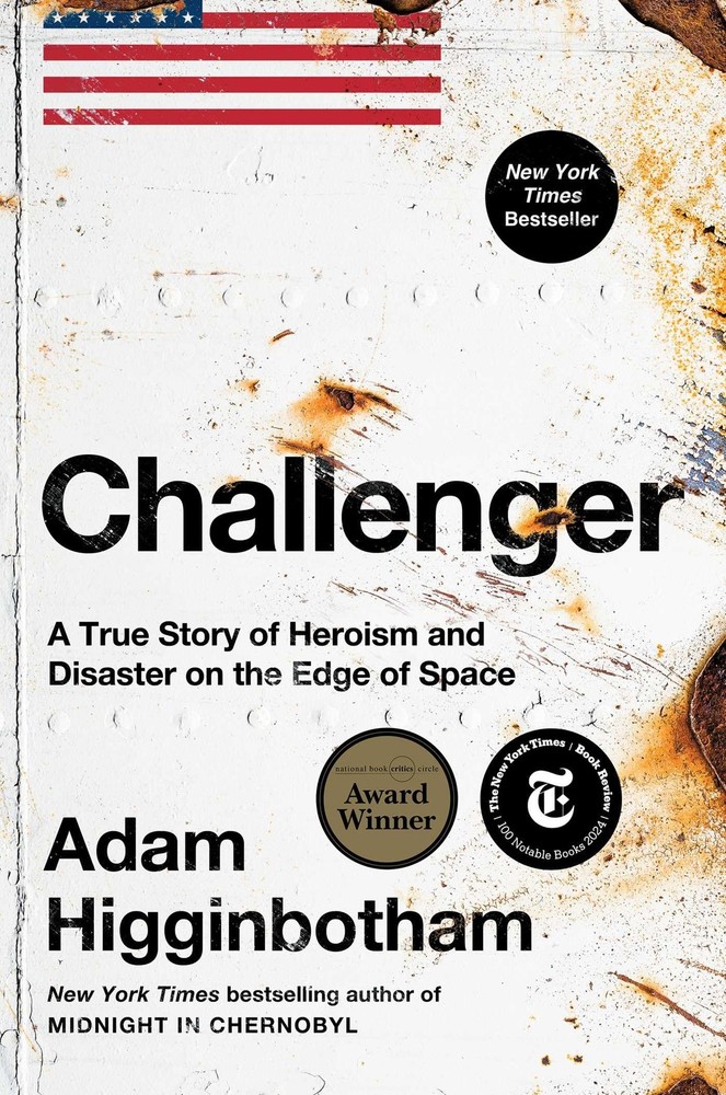 Challenger: A True Story of Heroism and Disaster on the Edge of Space, Higginbot