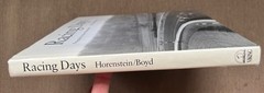 RACING DAYS – Boyd & Henry Horenstein – Hardcover – VG++ with VG dust jacket