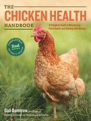 The Chicken Health Handbook, 2nd Edition: A Complete Guide to Maximizing Flo…