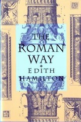 The Roman Way by Edith Hamilton