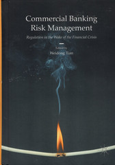 Commercial Banking Risk Management: Regulation in the Wake of the Financial Cris