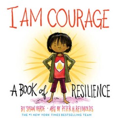 I Am Courage: A Book of Resilience (I Am Books) – Hardcover – GOOD