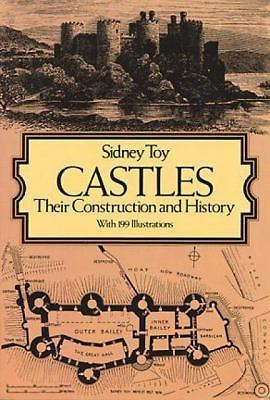 Castles : Their Construction and History by Sidney Toy, 241 pages, nearly new