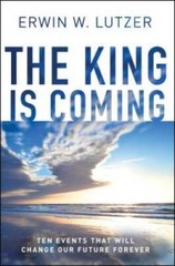 The King is Coming: Ten Events That Will Change Our Future Forever – GOOD