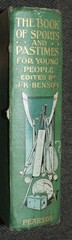 J. K. Benson The Book Of Sport & Pastimes for Young People 1907