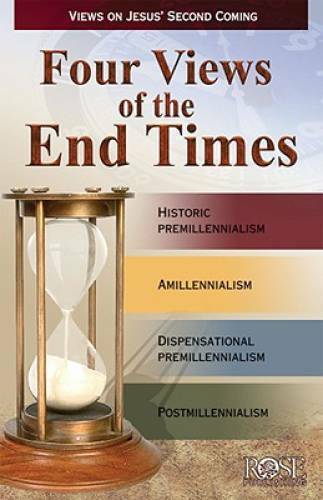 Four Views of the End Times pamphlet: Views on Jesus’ Second Coming – GOOD