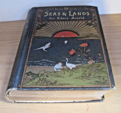 Antique 1891 1st Edition SEAS & LANDS by Sir Edwin Arnold BEAUTIFUL PHOTOS!