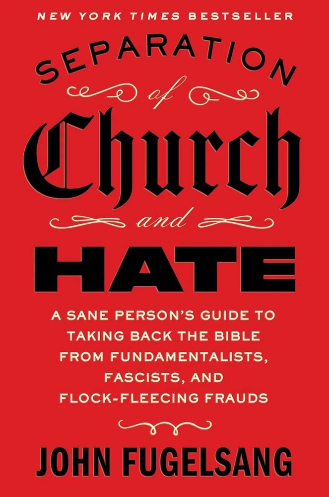 Separation of Church and Hate paperback by John Fugelsang
