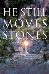 He Still Moves Stones – paperback, 9780849937538, Max Lucado