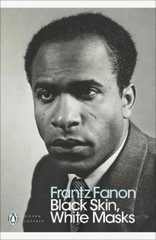 Frantz Fanon Black Skin, White Masks (Paperback) (UK IMPORT)