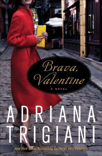 Brava, Valentine: A Novel – 0061257079, Adriana Trigiani, hardcover