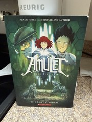 Amulet Ser.: The Last Council: a Graphic Novel (Amulet #4) by Kazu Kibuishi…