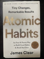 Atomic Habits by James Clear : Build Good Habits & Break Bad Ones