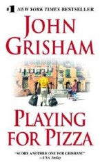 Playing for Pizza – Mass Market Paperback By Grisham, John – VERY GOOD