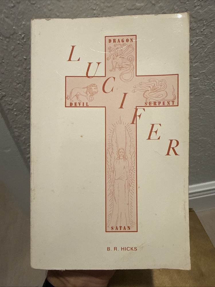 Lucifer by B.R. Hicks Berniece Christ Gospel Church Paperback OOP Religious RARE