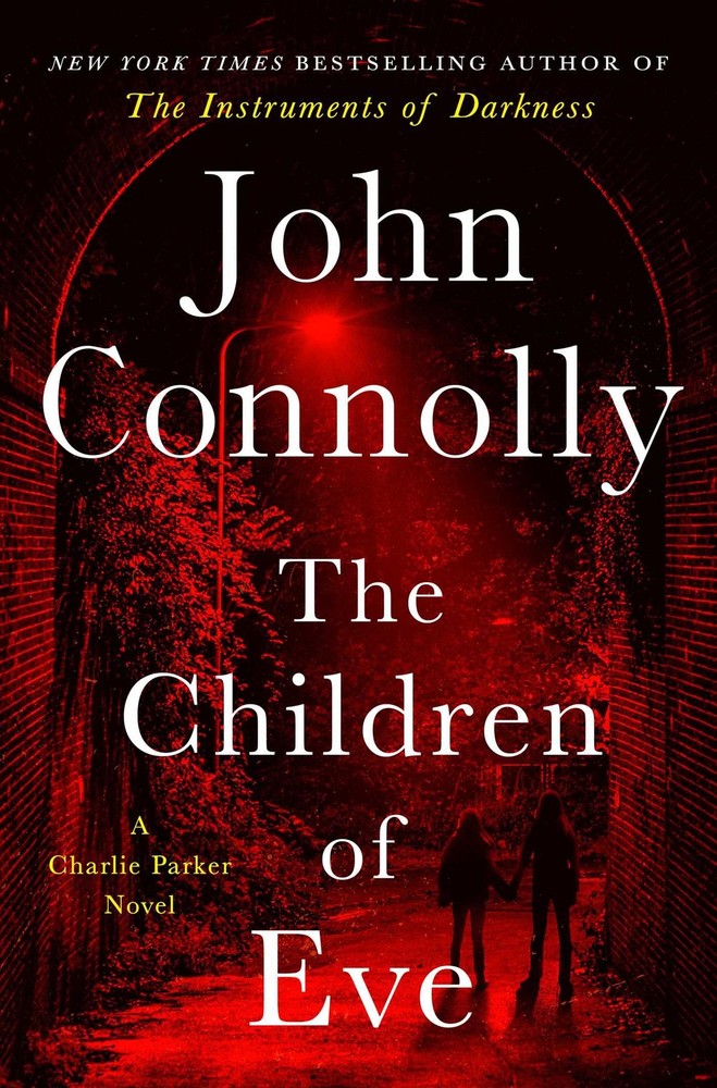 The Children of Eve: A Thriller (Charlie Parker) Connolly, John hardcover Ac…