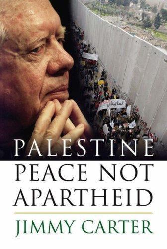 Palestine: Peace Not Apartheid – 9780743285025, hardcover, Jimmy Carter