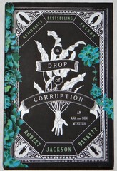 Robert Jackson Bennett A Drop of Corruption Bk 2 Hardcover 1st Edition 1st Print