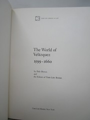 The World of Valazquez 1599 – 1660 Time-Life Books 1969