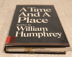 A Time And A Place by William Humphrey, First Edition 1968, Borzoi Book HC/DJ