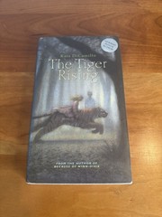Exceptional mint hardback: The Tiger Rising by Kate DiCamillo 1st Edition 2001