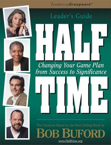 Halftime Leader’s Guide by Buford, Bob P.