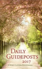 Daily Guideposts 2017: A Spirit-Lifting Devotional – Hardcover – GOOD
