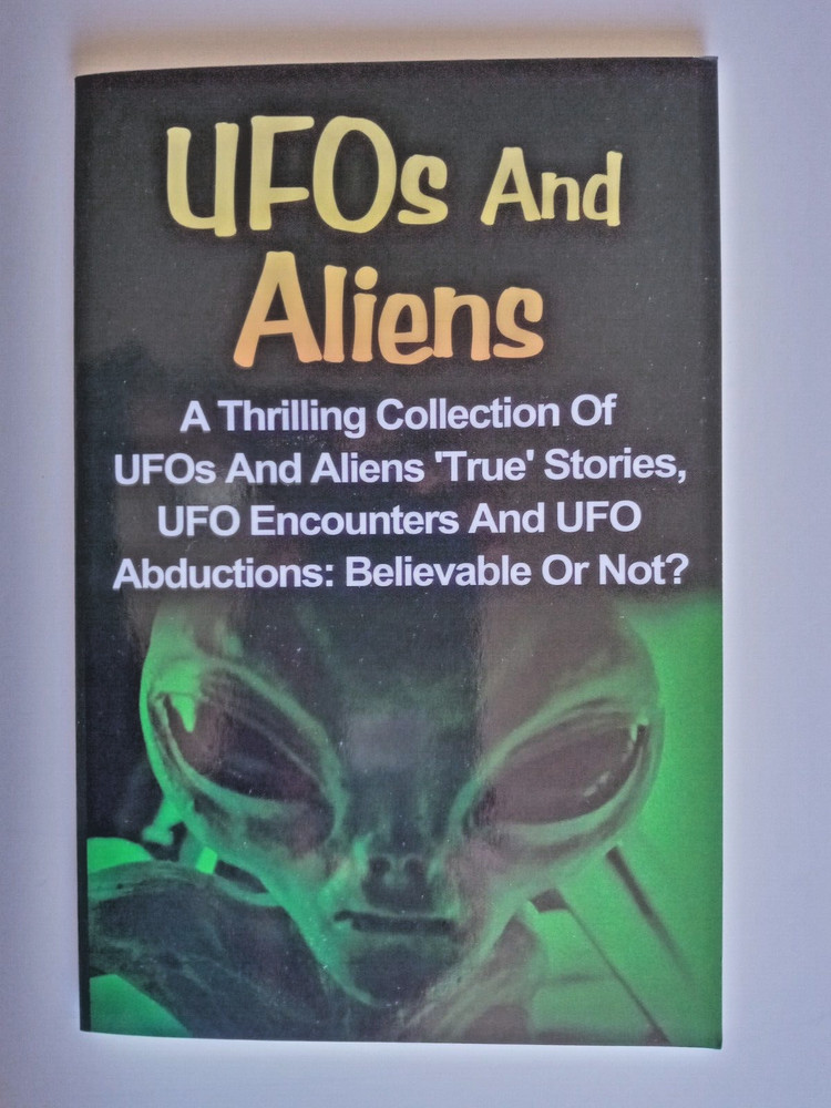UFOs and Aliens, Conspiracy Theories, Alien Abductions Ser.: UFOs and Aliens : A