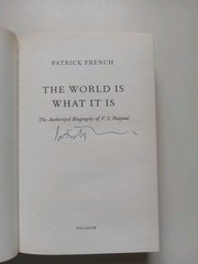 SIGNED Patrick French The World Is What It Is 1st Ed V.S. Naipaul Biography
