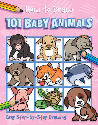 How to Draw 101 Baby Animals – Paperback By Lambert, Nat – GOOD