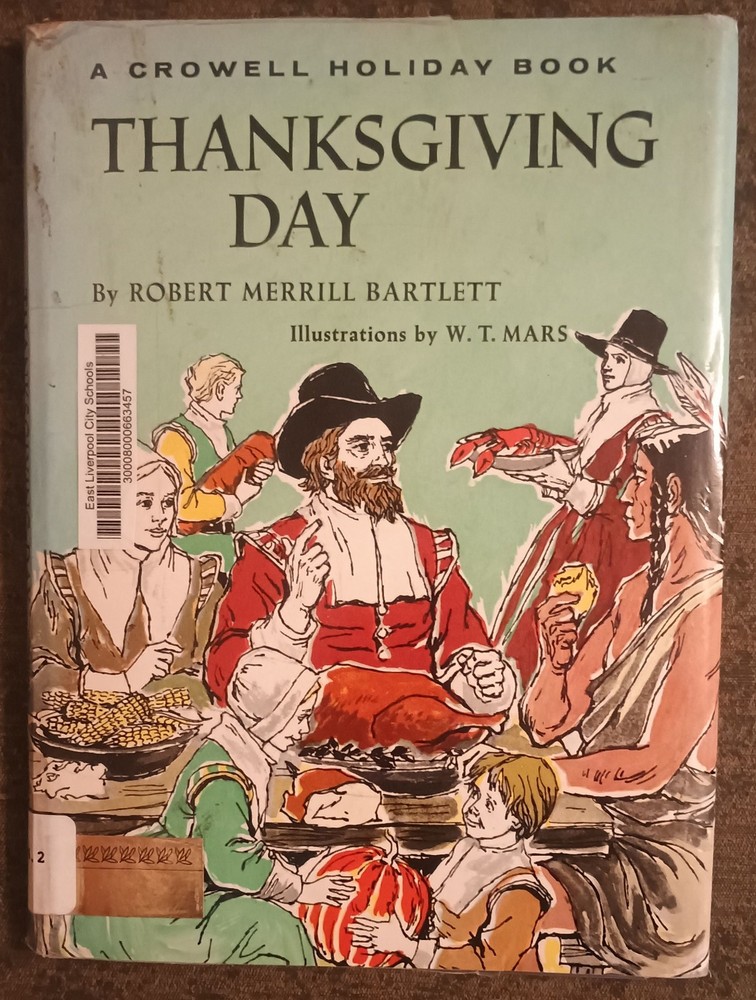 Thanksgiving Day by Robert Merrill Bartlett – hardcover book – 1965