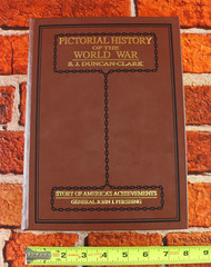 Pictorial History of the World War 1919 S.J. Duncan-Clark W/ Slipcase 103/1919