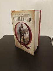 Quillifer Ser.: Quillifer by Walter Jon Williams (2017, Hardcover), 9x6x1.3 in.