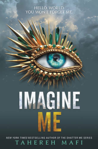 Imagine Me (Shatter Me) – Paperback By Mafi, Tahereh – GOOD