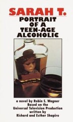 Sarah T.: Portrait of a Teenage Alcoholic- Robin S Wagner, 0345342429, paperback