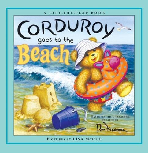 Corduroy Goes to the Beach – Hardcover By Don Freeman – ACCEPTABLE