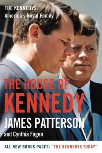The House of Kennedy – Paperback By Patterson, James – GOOD