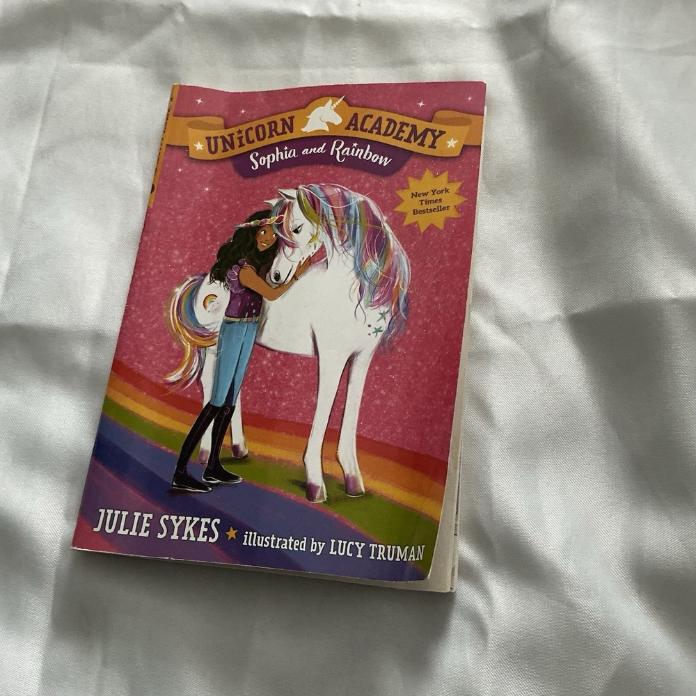 Unicorn Academy #1: Sophia and Rainbow by Julie Sykes (2019, Digest Paperback)