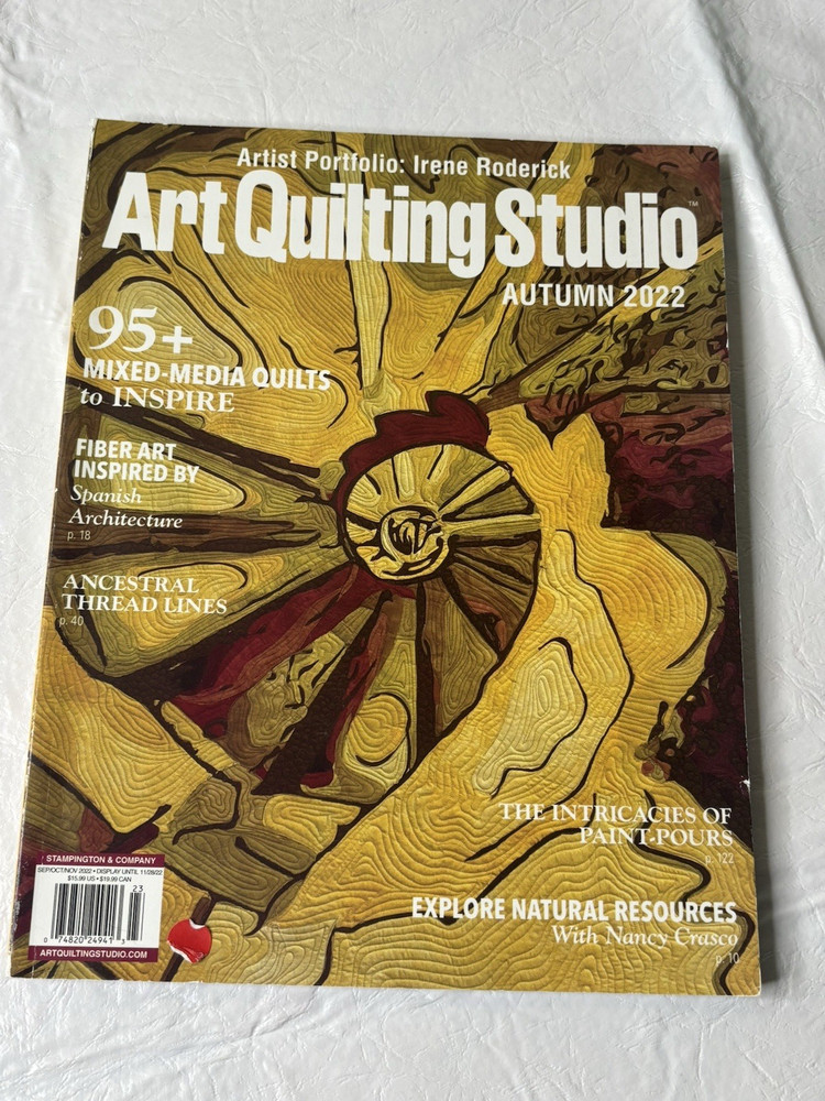 Art Quilting Studio Autumn Sep Oct Nov 2022 Sewing Crafts Fibers Irene Roderick